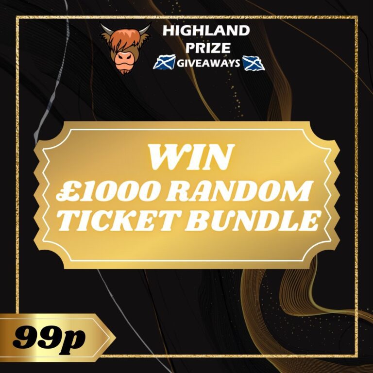 £1000 RANDOM TICKET BUNDLE # 24 – Highland Prize Giveaways