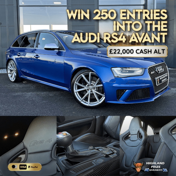 250 TICKETS INTO AUDI RS4 AVANT 4.2 FSI V8 OR £22,000 CASH ALTERNATIVE COMPETITION # 2