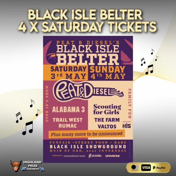 BLACK ISLE BELTER - 4 X SATURDAY TICKETS